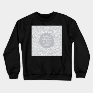 Hail Mary, Full of Grace - Catholic Prayer Crewneck Sweatshirt